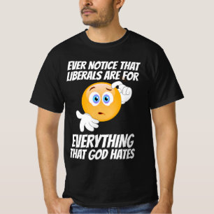 LIBÉRALISME = TOUT CE QUE DIEU HAINE LES T-SHIRTS