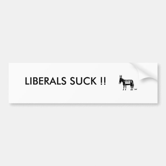 LIBERALS SUCK! BUMPERSTICKER (Voorkant)