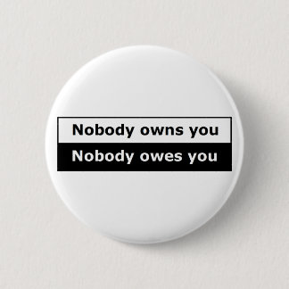 Libertarian Button Boxed - Niemand heeft je in de 