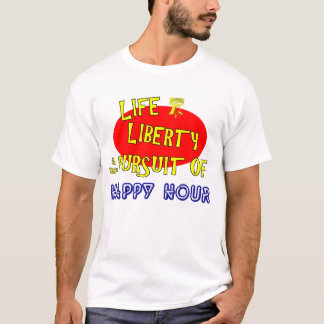 Liberté de la vie et la poursuite du T-shirt