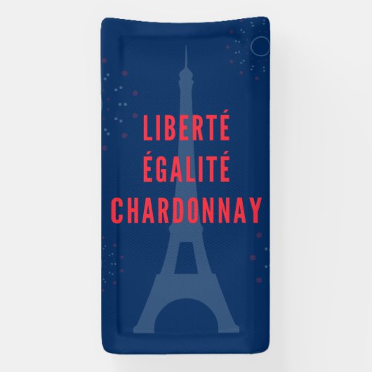 Liberté Égalité Chardonnay Grappige Eiffeltoren Wi Spandoek (Verticaal)