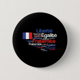 Liberté, Égalité, Fraternité French National Motto Ronde Button 5,7 Cm