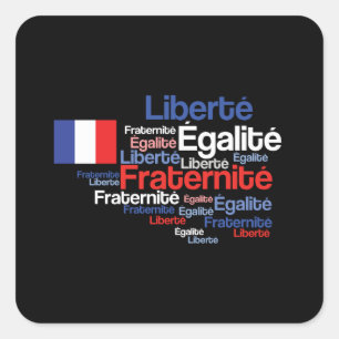 Liberté, Égalité, Fraternité French National Motto Vierkante Sticker