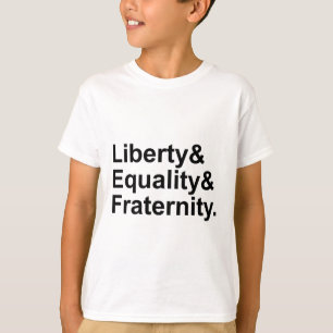 Liberté Égalité Fraternité Motto Franse Republiek T-shirt