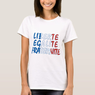 Liberte Egalite Fraternite Products T-shirt