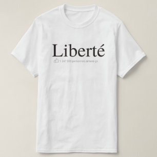 Liberté like réseaux sociaux t-shirt