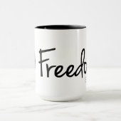 Liberté ! - Soyez libre. Tasse blanche (Centre)