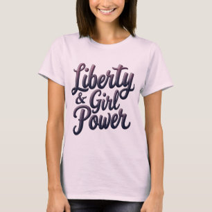 Liberty & Girl Power Statement T-shirt