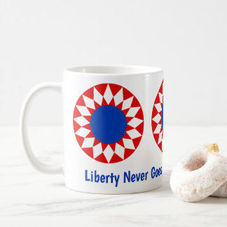 Liberty Never Goes Out of Style Mok!!! Koffiemok