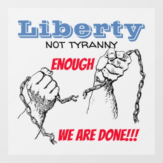 Liberty not Tyranny Car Magnet Raamsticker (Vel)