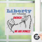 Liberty not Tyranny Car Magnet Raamsticker (Huis)