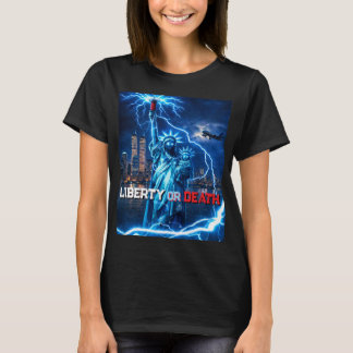 Liberty or Death (LORD Series) T-shirt
