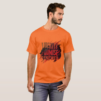 Liberty's Promise Renewed - Een eerbetoon aan T-Sh T-shirt