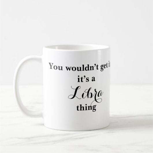 Libra Astrologie Zodiac Funny Mug (Gauche)