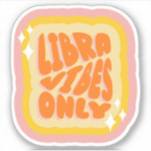 Libra Vibes Only | Soft Girl Aesthetic Horoscope  Sticker (Voorkant)