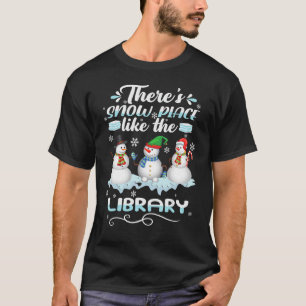 Librarian Er is sneeuwruimte zoals de bibliotheek  T-shirt
