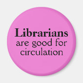 Librarian Magnet Custom Color Funny Circulation (Devant)