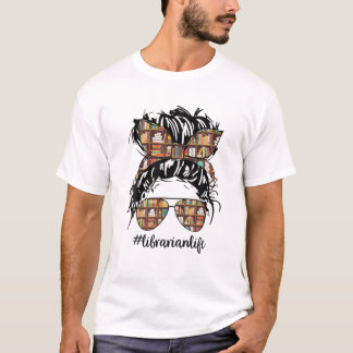 Librarian Teacher Messy Bun Life Book Library Back T-shirt