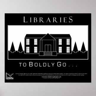 Libraries, om moedig te gaan poster