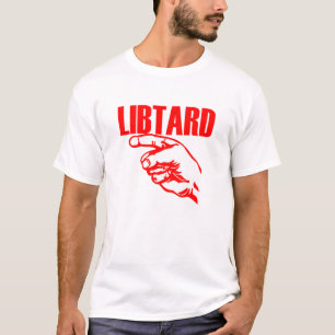 Libtard T-Shirt