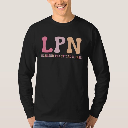Licensed Practical Nurse LPN Graduate Nursing Scho T-shirt (Voorkant)