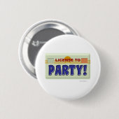 Licentie aan party! ronde button 5,7 cm (Voorkant /achterkant)