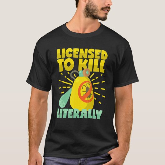 Licentie om letterlijk ongediertebestrijding uit t t-shirt (Voorkant)