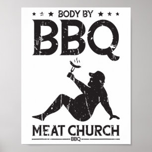 Lichaam door BBQ Meat Church BBQ - BBQ enthousiasm Poster