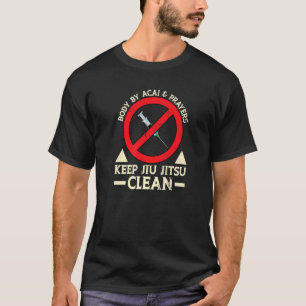 Lichaam van Acai en gebeden houden Jiu Jitsu schoo T-shirt