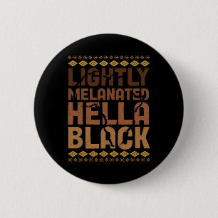Licht geMelaneerde Hella Black History Melanin Afr Ronde Button 5,7 Cm
