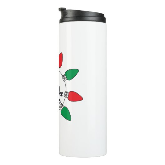 Licht omhoog als Kerstmis Kunst Kerstmis Citaten G Thermosbeker (Geroteerd rechts)