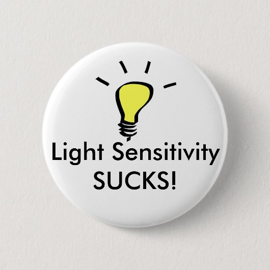 Licht SensitiviteitsSUCKS! Ronde Button 5,7 Cm (Voorkant)