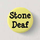 Lichtgele pin, "Stone Deaf" Ronde Button 3,2 Cm (Voorkant)