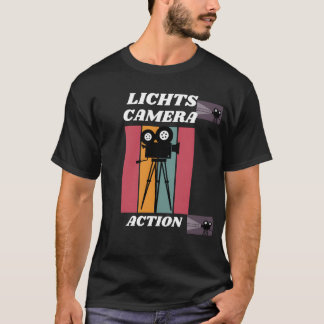 LICHTS CAMERA ACTION funny T-shirt