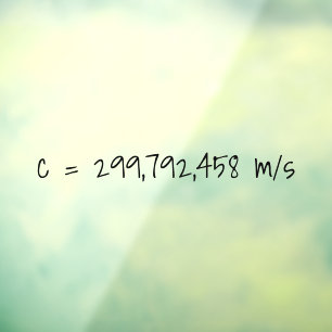 Lichtsnelheid "c=299792458 m/s" Wiskunde & wetensc Raamsticker