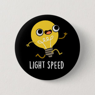 Lichtsnelheid Funny Running Bulb Pun Dark BG Ronde Button 5,7 Cm