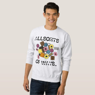 Licorice Toutes sortes de façons Sweatshirt de bon