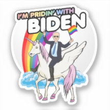 LICORNE BIDEN - Je suis FIÈRE avec autocollant Bid
