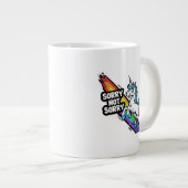 Licorne Sorry not Sorry Tasse Spéciale Jumbo (Devant droit)