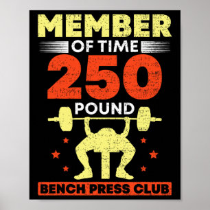 Lid Van De 250 Pond Bankdruk Club Kracht Poster