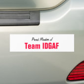 lid van team IDGAF Bumpersticker (Op auto)