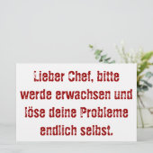 "Lieber Chef, bitte werde erwachsen..." Briefpapier (Staand voorkant)