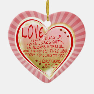 LIEFDE 1 Corinthians 13: 7 NIET LATER DAN Keramisch Ornament