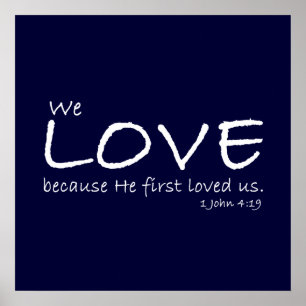 Liefde (1 John 4:19) Poster
