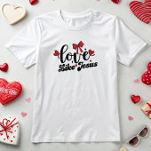 Liefde als Jezus, Christelijk T-shirt