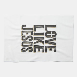 Liefde als Jezus Christelijke Typografie Design_1 Theedoek