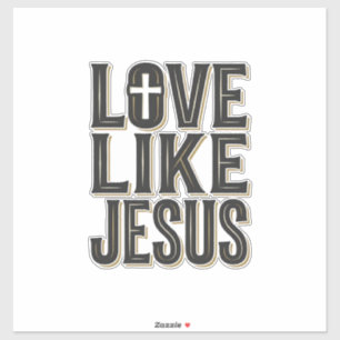 Liefde als Jezus Christelijke Typografie Ontwerp_1 Sticker