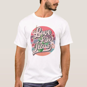 Liefde als Jezus Religieuze God Christelijke  Fl T-shirt