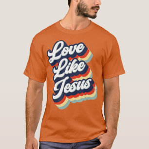 Liefde als Jezus Retro stijl voor vrouwelijke Man T-shirt