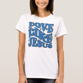 Liefde als Jezus Shirt, religieuze cadeaus, inspir T-shirt (Voorkant)